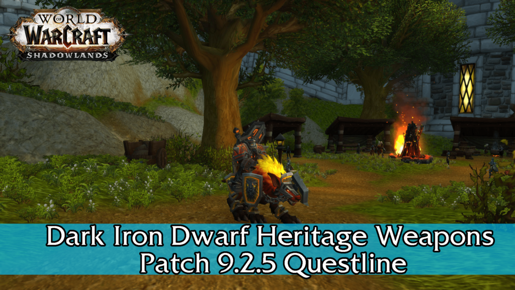 Dark Iron Dwarves are getting new Heritage Weapons (+ Mount) in patch 9.2.5